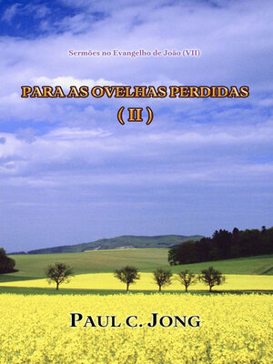 cover image of Sermões no Evangelho de João (VII)--Para As Ovelhas Perdidas ( II )